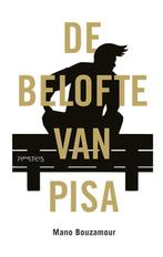 De belofte van Pisa 9789044625431 Mano Bouzamour, Verzenden, Zo goed als nieuw, Mano Bouzamour