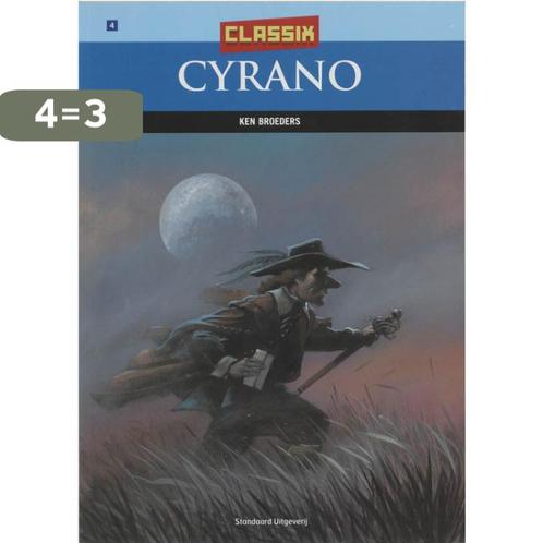 Cyrano / 04 / Classix / 04 9789002219313 Ken Broeders, Boeken, Stripverhalen, Gelezen, Verzenden