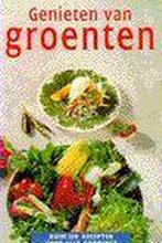 GENIETEN VAN GROENTEN 9789066111233, Verzenden, Gelezen