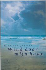 Wind door mijn haar 9789077487037, Livres, Poèmes & Poésie, Mark Janssen, Verzenden
