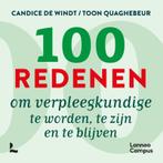 100 redenen om verpleegkundige te worden, te zijn en te, Verzenden, Zo goed als nieuw, Candice De Windt