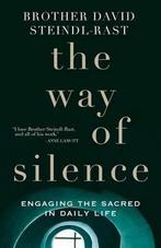 The Way of Silence 9781632530165, David Steindl-Rast, Alicia Von Stamwitz, Verzenden