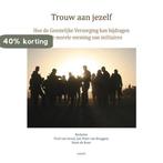 Trouw aan jezelf 9789460361555, Boeken, Verzenden, Zo goed als nieuw