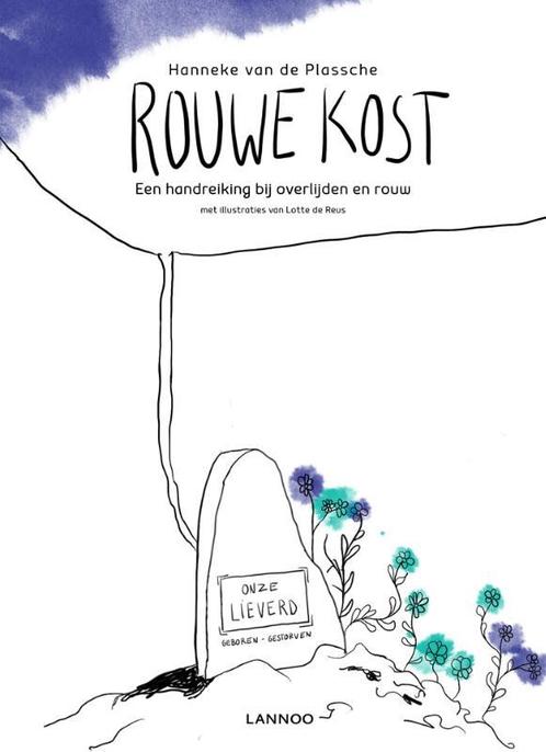 Rouwe kost 9789401450690 Hanneke van de Plassche, Boeken, Psychologie, Zo goed als nieuw, Verzenden