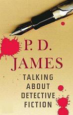 Talking About Detective Fiction 9780307592828, Livres, P. D. James, Verzenden