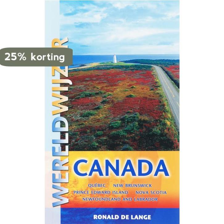 Canada / Wereldwijzer 9789038917467 R. de Lange, Boeken, Reisgidsen, Gelezen, Verzenden