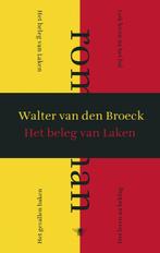 Het beleg van Laken 9789023419808, Walter van den Broeck, Walter van den Broeck, Verzenden