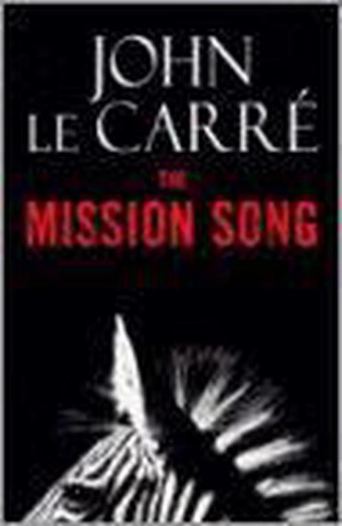 The Mission Song 9780316016742, Livres, Livres Autre, Envoi