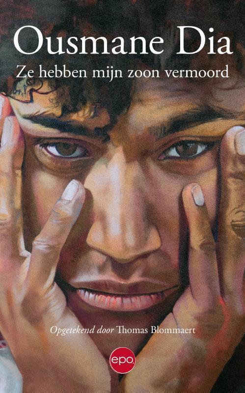 Ze hebben mijn zoon vermoord 9789462674707 Ousmane Dia, Boeken, Politiek en Maatschappij, Zo goed als nieuw, Verzenden