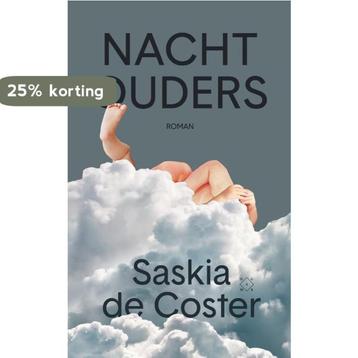 Nachtouders 9789492478672 Saskia de Coster, Verzenden, Saskia de Coster