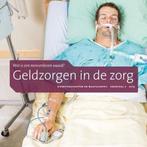 Geldzorgen in de zorg / Cahiers bio-wetenschappen en, Boeken, Verzenden, Zo goed als nieuw, Ben Hamel