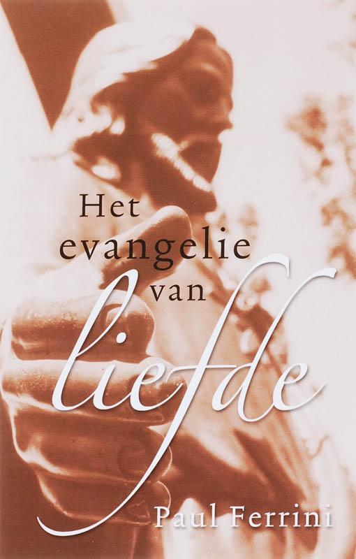 Het evangelie van liefde 9789020201000 Paul Ferrini, Boeken, Esoterie en Spiritualiteit, Gelezen, Verzenden