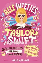 Alle weetjes over Taylor Swift (9789026172823, Arie Kaplan), Antiek en Kunst, Verzenden