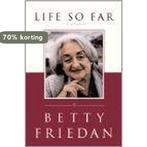 Life So Far 9780684807898 Betty Friedan, Verzenden, Zo goed als nieuw, Betty Friedan