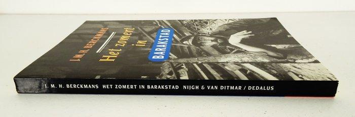 J.M.H. Berckmans - Het zomert in Barakstad - 1993, Antiek en Kunst, Antiek | Boeken en Manuscripten