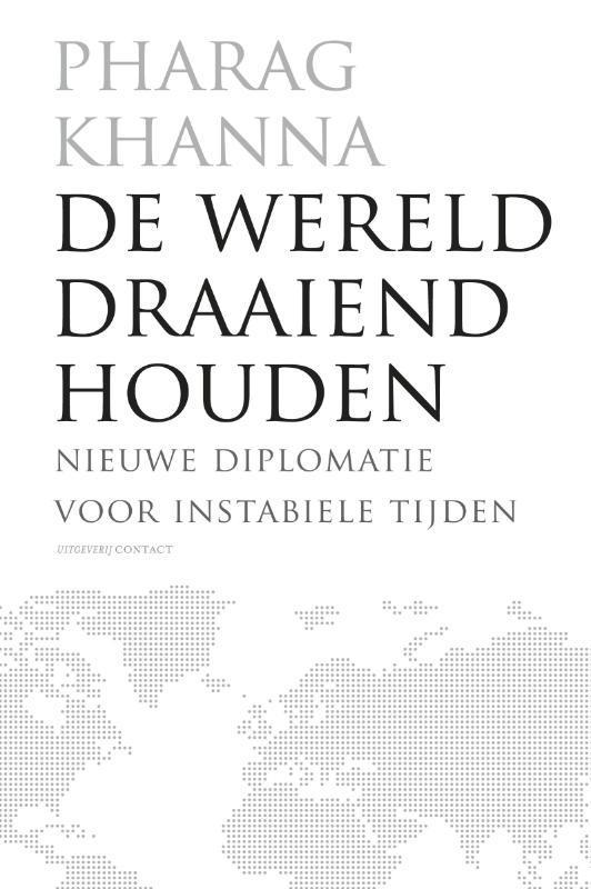 De wereld draaiend houden 9789025432508 Parag Khanna, Livres, Politique & Société, Envoi