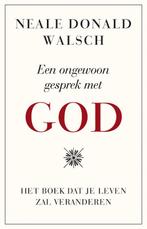 Een ongewoon gesprek met God 9789021546681, Boeken, Verzenden, Zo goed als nieuw, Neale Donald Walsch