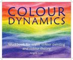 Colour Dynamics Workbook 9781907359927 Angela Lord, Verzenden, Angela Lord