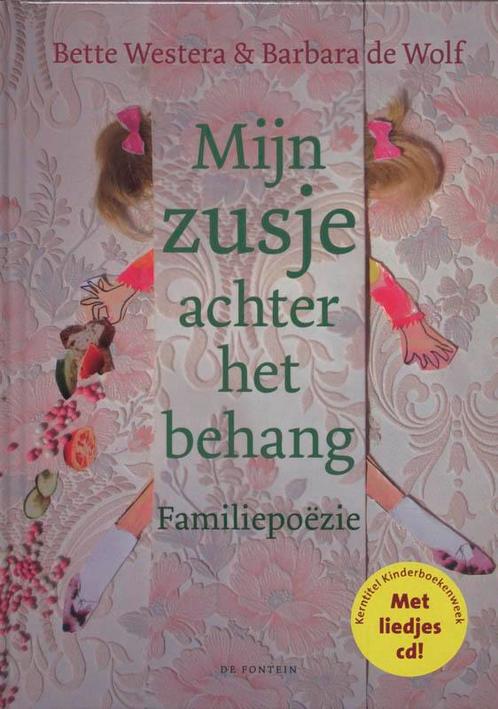 Mijn zusje achter het behang 9789026124716 Bette Westera, Boeken, Kinderboeken | Baby's en Peuters, Zo goed als nieuw, Verzenden