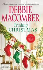 Trading Christmas 9780778313342 Debbie Macomber, Verzenden, Debbie Macomber