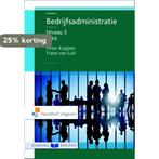 Bedrijfsadministratie niveau 5 MBA 9789001868178, Boeken, Verzenden, Gelezen, Frans van Luit