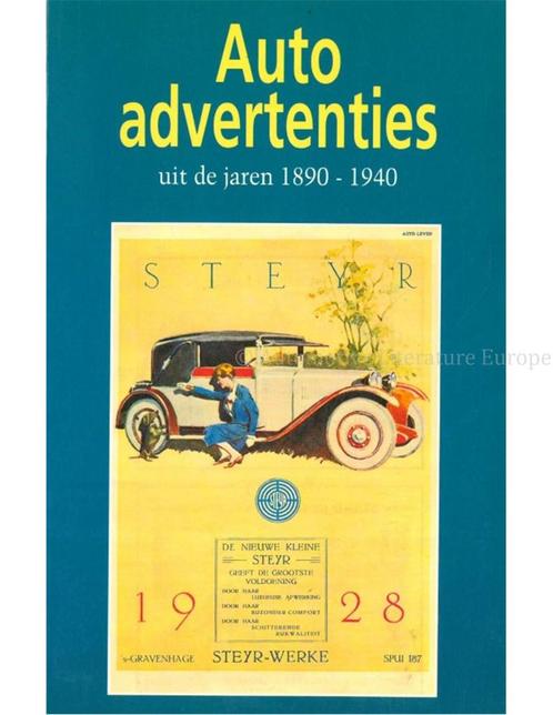 AUTO ADVERTENTIES UIT DE JAREN 1890 - 1940, Livres, Autos | Livres