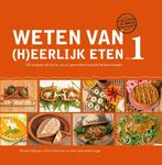 Weten van (h)eerlijk eten 1 9789081821506, Verzenden, Gelezen, Rineke Dijkinga