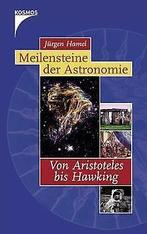Meilensteine der Astronomie.  Aristoteles bis Hawking..., Verzenden