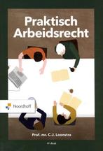 Praktisch Arbeidsrecht 9789001747541 C. J. Loonstra, Boeken, Verzenden, Gelezen, C. J. Loonstra
