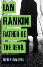 Rather Be the Devil 9781409159414, Boeken, Ian Rankin, Rankin, Ian, Gelezen, Verzenden