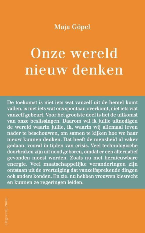 Onze wereld nieuw denken 9789083108261 Maja Göpel, Boeken, Politiek en Maatschappij, Gelezen, Verzenden