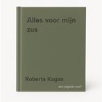 Alles voor mijn zus 9789049208172 Roberta Kagan, Boeken, Verzenden, Zo goed als nieuw, Roberta Kagan