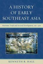 A History of Early Southeast Asia - Kenneth R. Hall - 978074, Boeken, Geschiedenis | Wereld, Nieuw, Verzenden