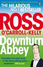 Downturn Abbey 9780241962794 Ross OCarroll Kelly, Verzenden, Ross OCarroll Kelly