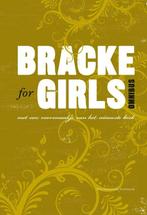 Bracke for girls 9789059083882 Dirk Bracke, Boeken, Verzenden, Gelezen, Dirk Bracke
