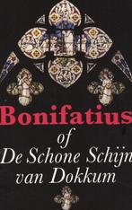 Bonifatius of de schone schijn van Dokkum 9789490608279, Verzenden, Zo goed als nieuw, M.P. Boidin
