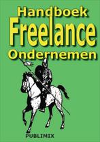 Freelance Ondernemen  / 2011 / deel Handboek 9789074312431, Gelezen, P.C. Bosman, Verzenden