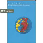 Liever leren dan afleren 9789060204474 B. de Roeck, Verzenden, Gelezen, B. de Roeck