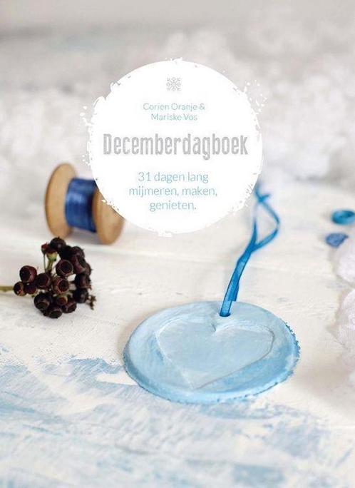 Decemberdagboek 9789491844164 Corien Oranje, Boeken, Godsdienst en Theologie, Zo goed als nieuw, Verzenden
