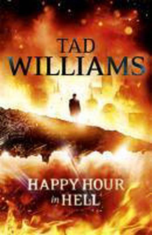 Happy Hour In Hell 9781444738612 Tad Williams, Boeken, Overige Boeken, Zo goed als nieuw, Verzenden