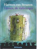 Tijmen, de tijdreiziger / Bikkels 9789027673053, Verzenden, Gelezen, Harmen van Straaten