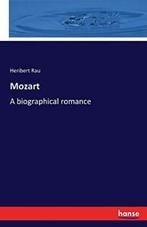 Mozart.by Rau, Heribert New   ., Boeken, Zo goed als nieuw, Rau, Heribert, Verzenden