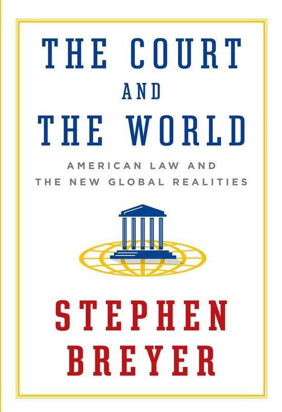 The Court and the World 9781101946190 Stephen Breyer, Boeken, Taal | Engels, Zo goed als nieuw, Verzenden