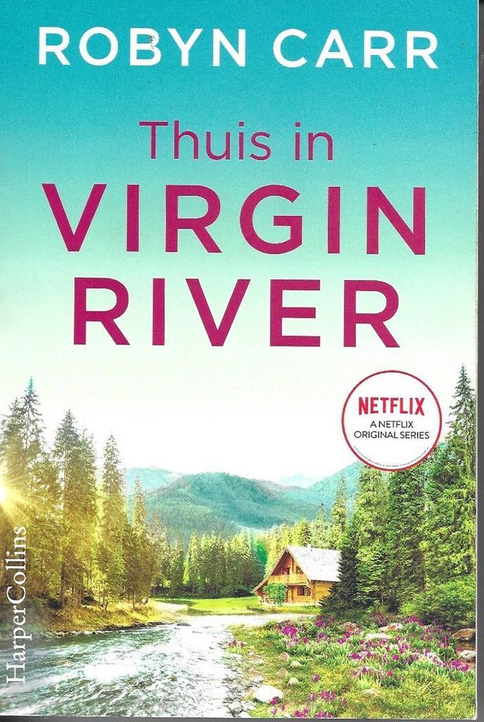 Thuis in Virgin River 9789402764062 Robyn Carr, Boeken, Romans, Zo goed als nieuw, Verzenden