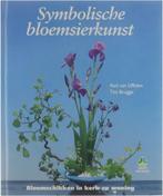 Symbolische bloemsierkunst 9789021004884, Livres, Nature, Aad van Uffelen, Tini Brugge, Verzenden
