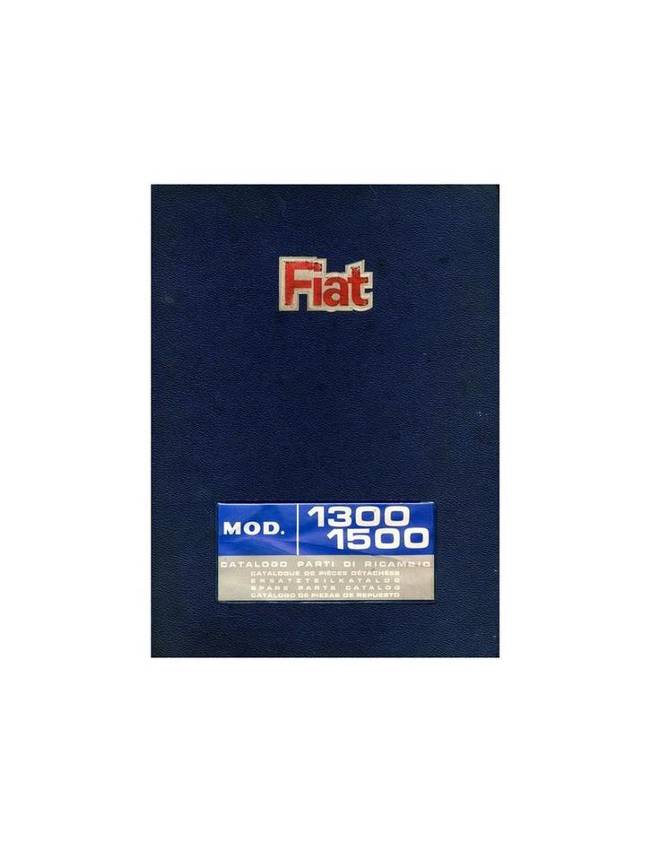 1968 FIAT 1300 1500 ONDERDELENHANDBOEK, Autos : Divers, Modes d'emploi & Notices d'utilisation