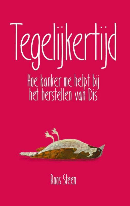 Tegelijkertijd 9789083469904 Roos Steen, Boeken, Gezondheid, Dieet en Voeding, Zo goed als nieuw, Verzenden