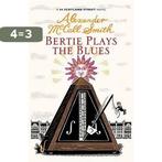 Bertie Plays The Blues 9781846971884 Alexander McCall Smith, Verzenden, Zo goed als nieuw, Alexander McCall Smith