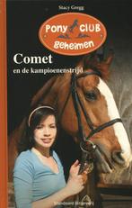 Comet en de kampioenenstrijd / Pony club geheimen / 05, Boeken, Verzenden, Gelezen, Stacy Gregg