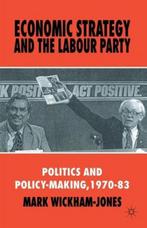 Economic Strategy and the Labour Party 9780333693728, M. Wickham-Jones, M. Wickham-Jones, Verzenden